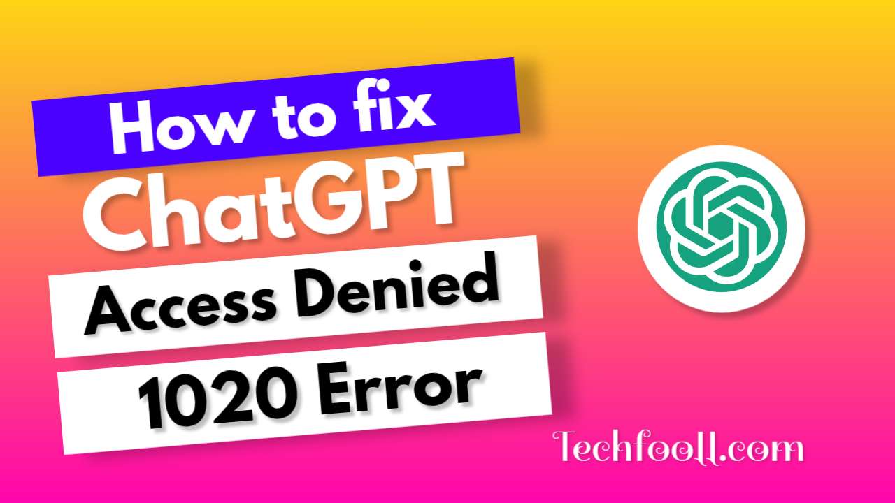 Say goodbye to Chat GPT Access Denied Error code 1020! Discover the quick and effortless solution that will have you chatting away in no time. Click now!