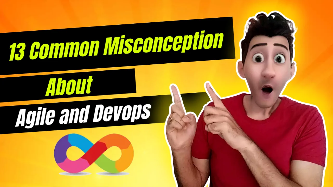 13 common misconceptions about agile and devops